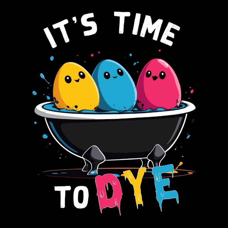 Egg Dyeing Saying Funny Colors for Easter
