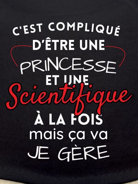 Princesse et Scientifique, je gère!