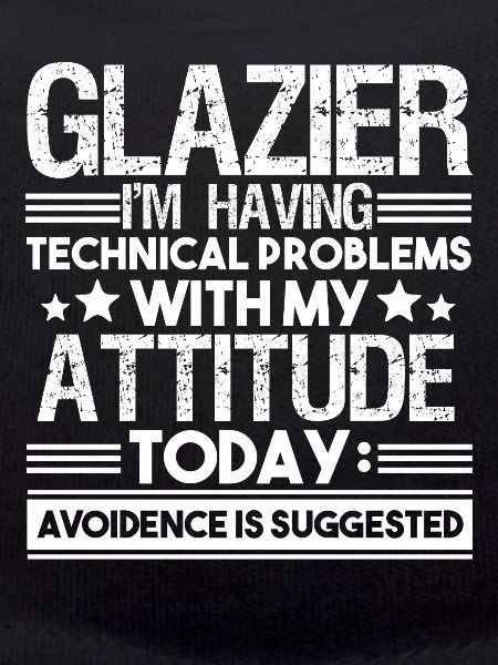 Glazier Having Technical Problems