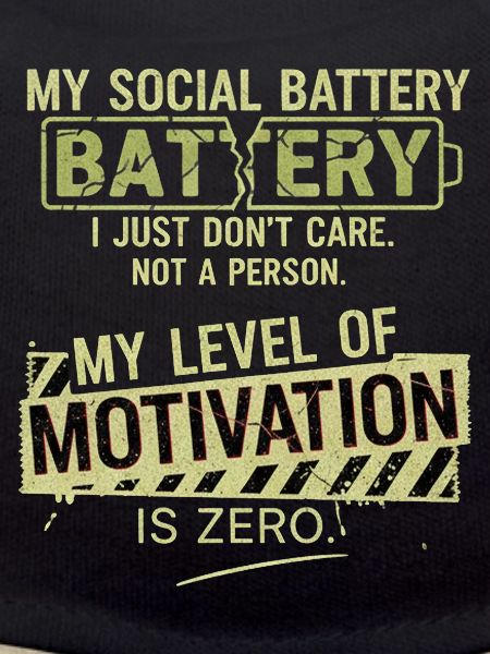 Zero Motivation Social Battery