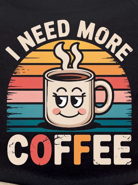 I Need More Coffee