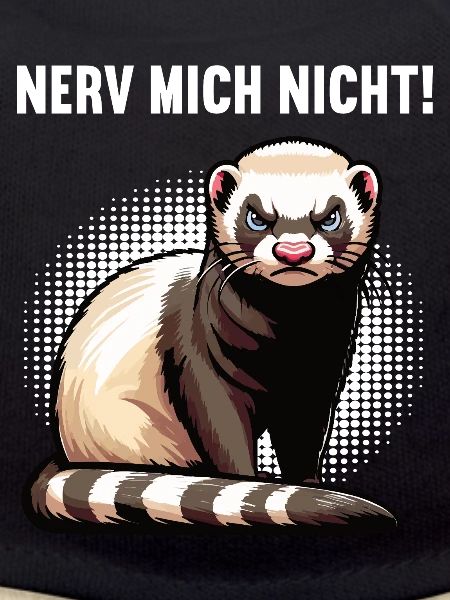 Nerv Mich Nicht Frettchen Frettchenbesitzer