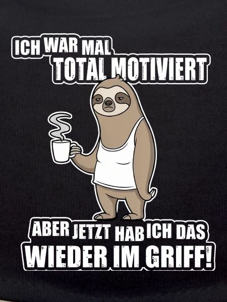 Faultier Spruch – War mal motiviert