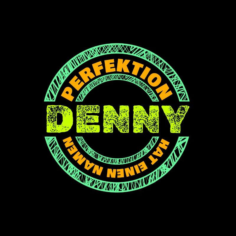 Perfektion Perfekt Denny
