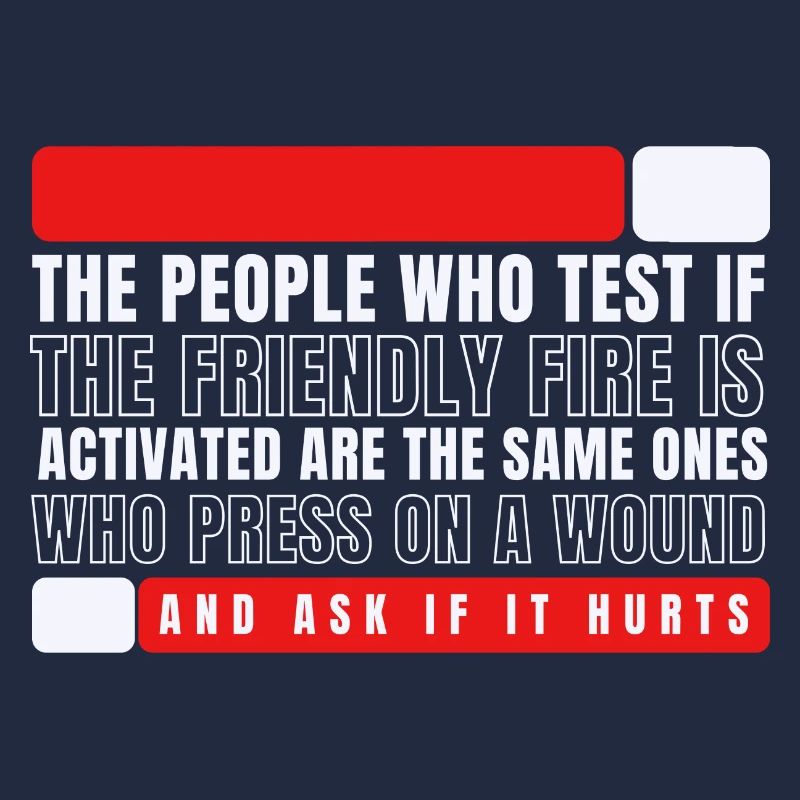 Friendly fire activated