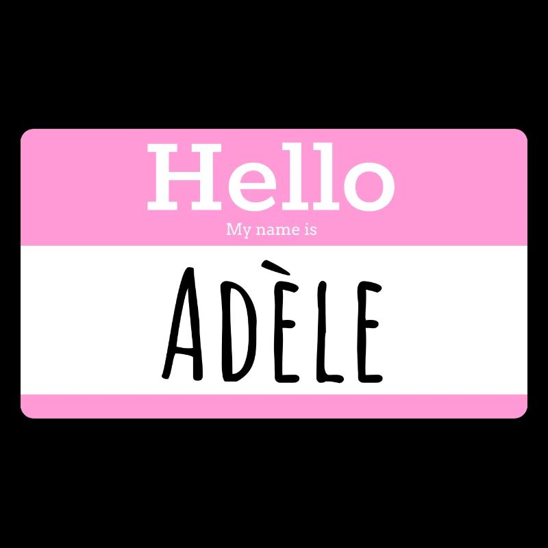 HELLO MY NAME IS
