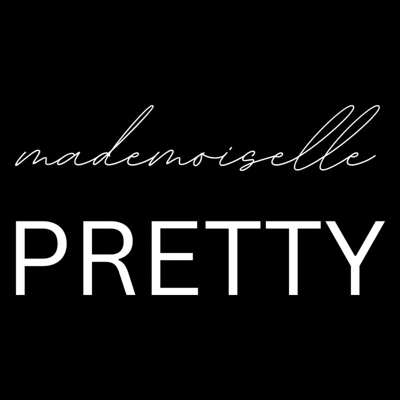 mademoiselle Pretty, Statement, hübsch, Geschenk