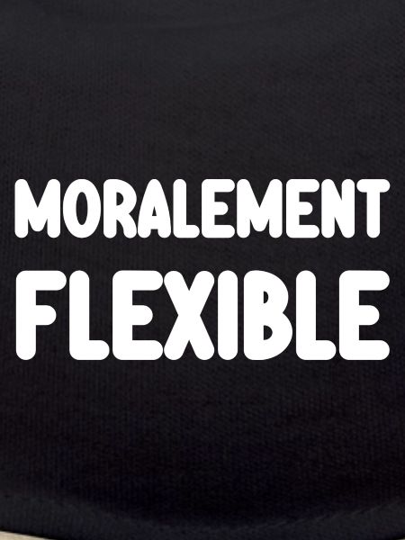 moralement flexible