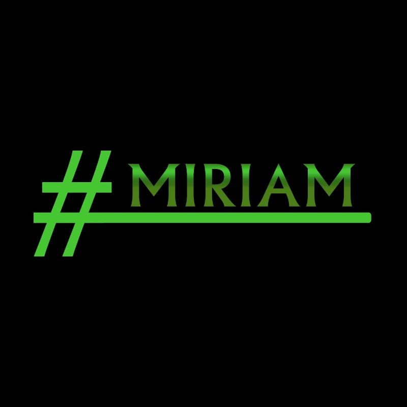 Hashtag Miriam