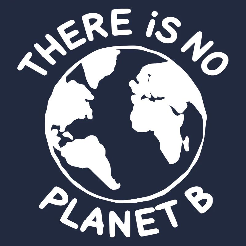 There is no planet B