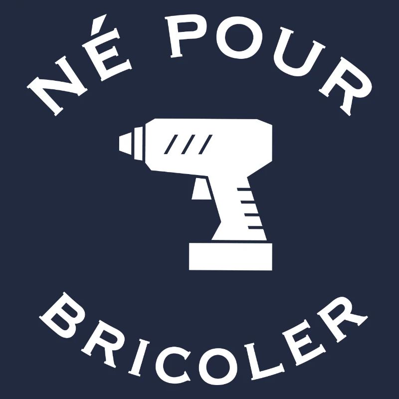 Né pour bricoler