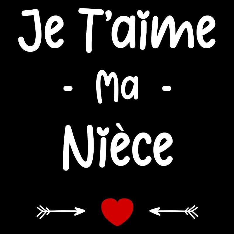 je t'aime ma Nièce