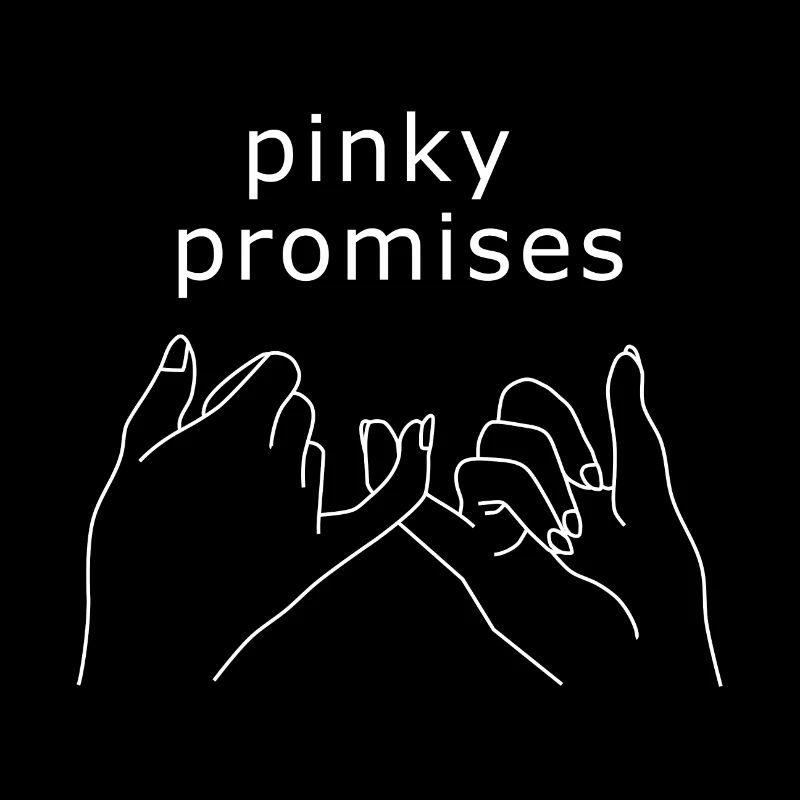 Pinky Promises