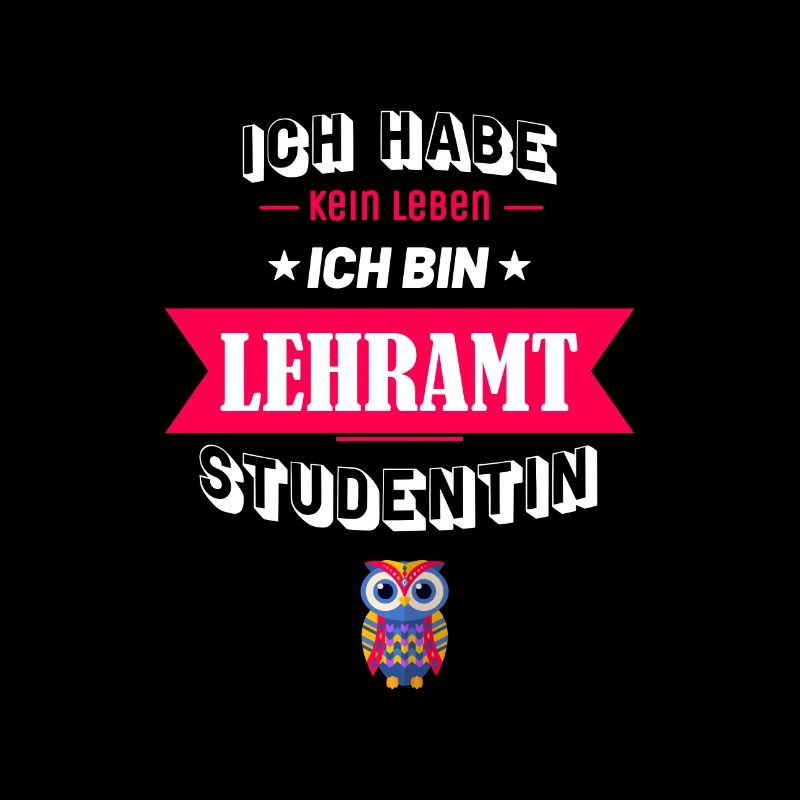 Ich habe kein Leben ich bin Lehramt Studentin