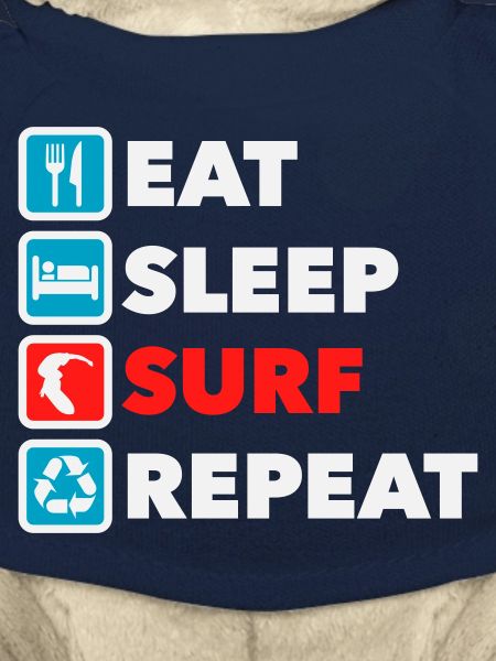 Eat Sleep Surf Repeat