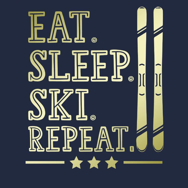 eat sleep skiing repeat