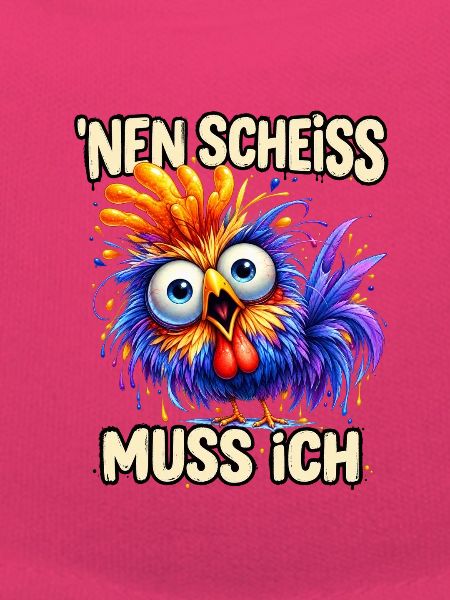 Nen Scheiss Muss Ich