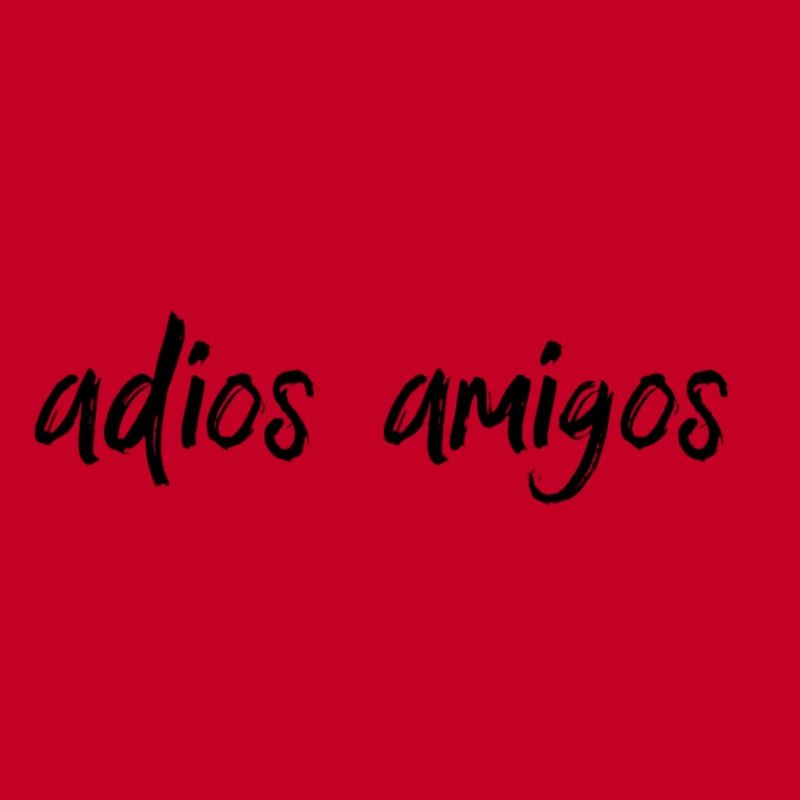 Adios Amigos
