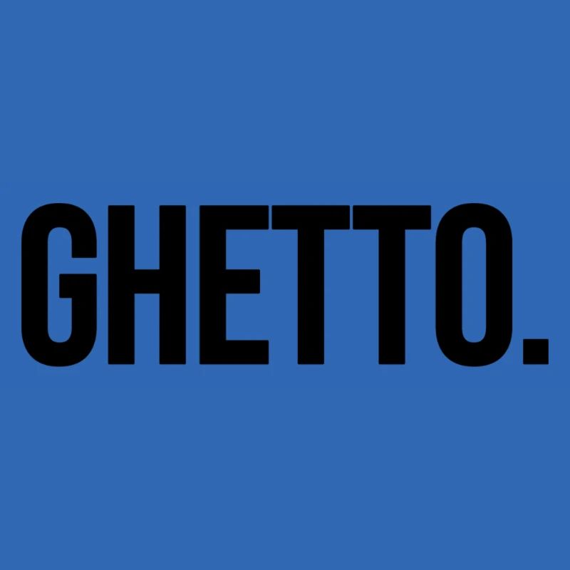 ghetto