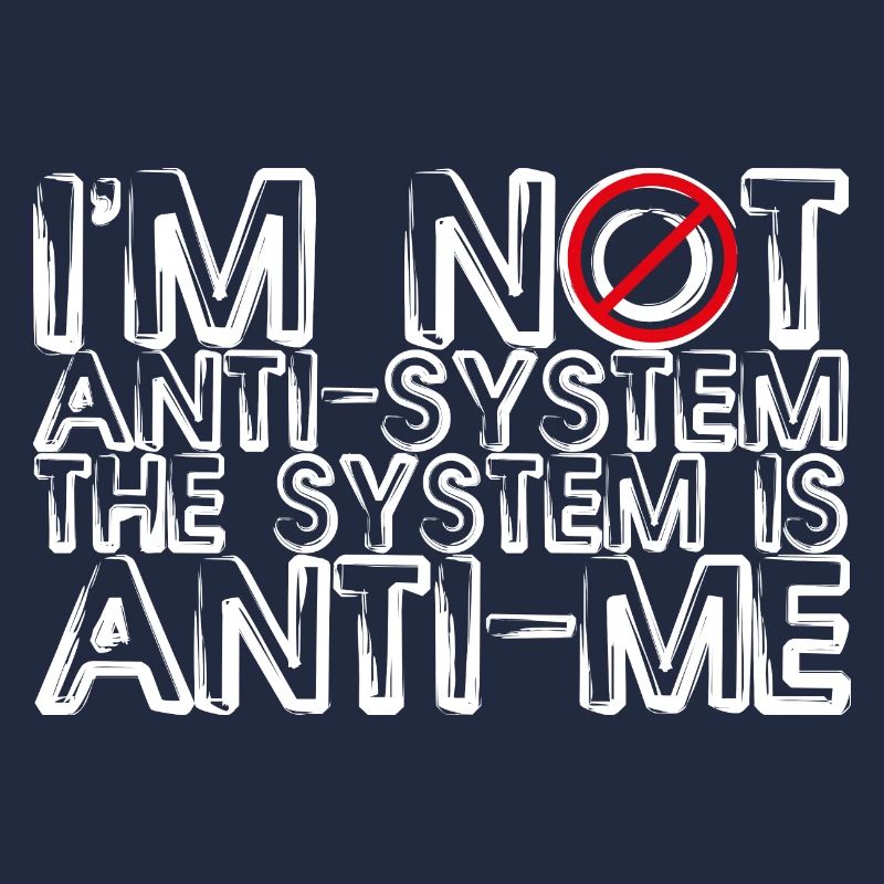 Anti-System Anti-Me Rebellious Statement Design