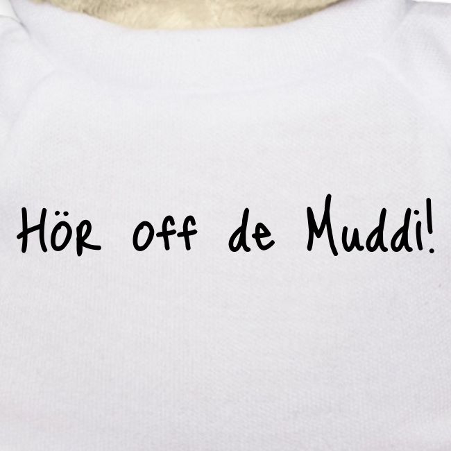 hör off de muddi