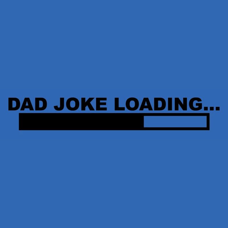 Un design cool « Dad Joke Loading » pour lui