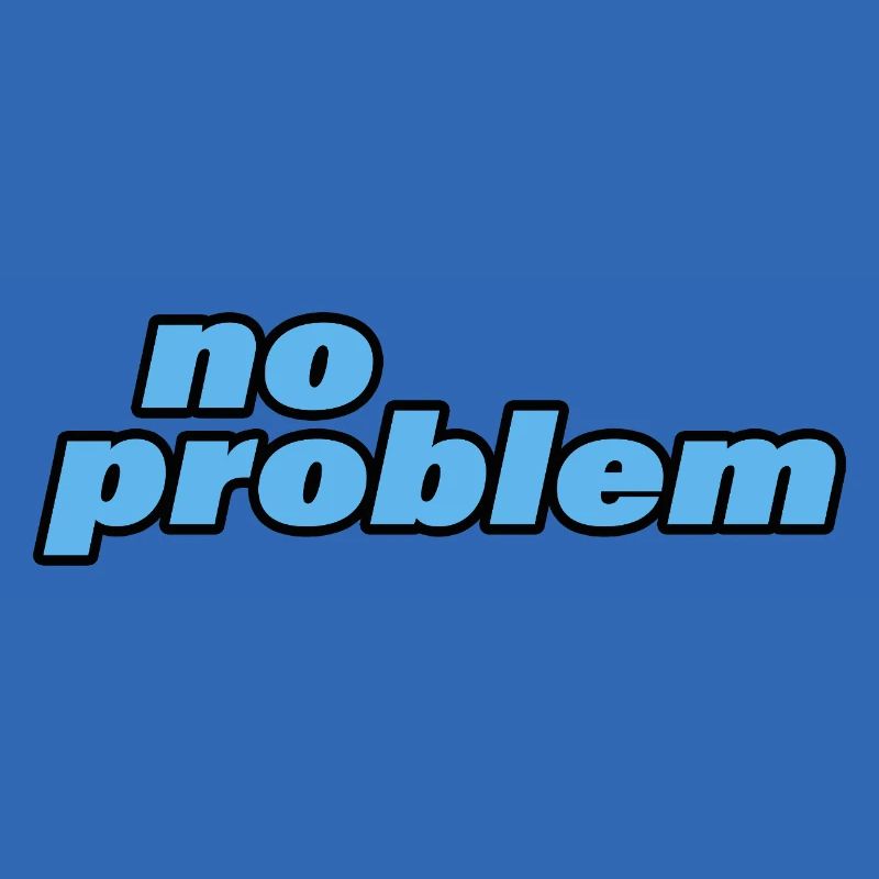 no problem