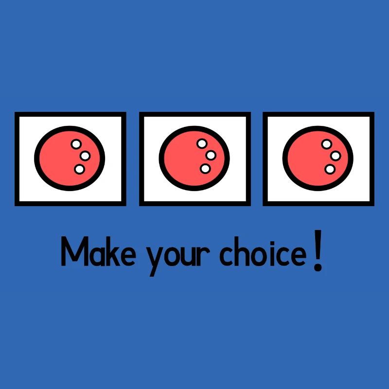 Make your choice