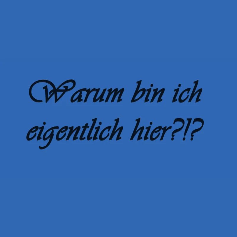 Warum bin ich eigentlich hier