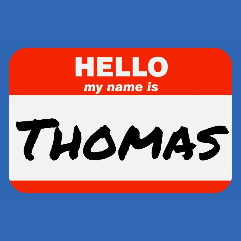Hello My Name Is Thomas Etikett Namensschild