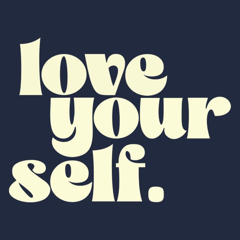 Liebe dich selbst