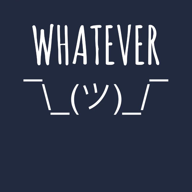 whatever