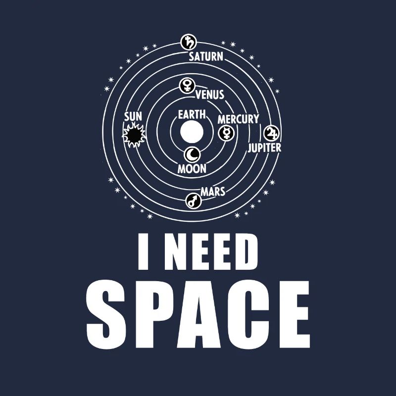 I Need Space Solar System Planet Space Outer Space