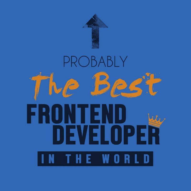 Best Frontend Developer World Developer Coder