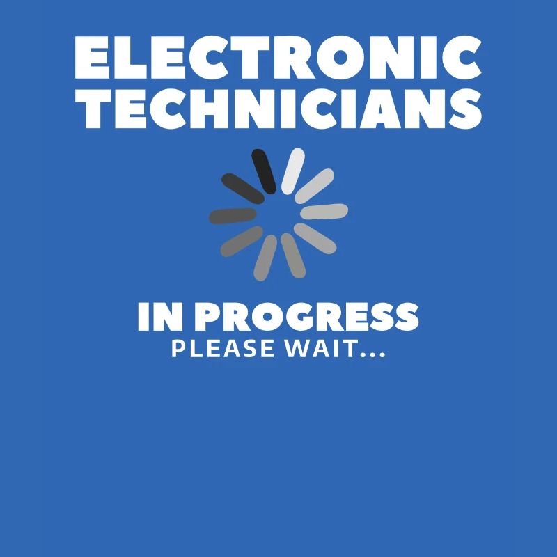 Electronic Technicians In Progress Please Wait