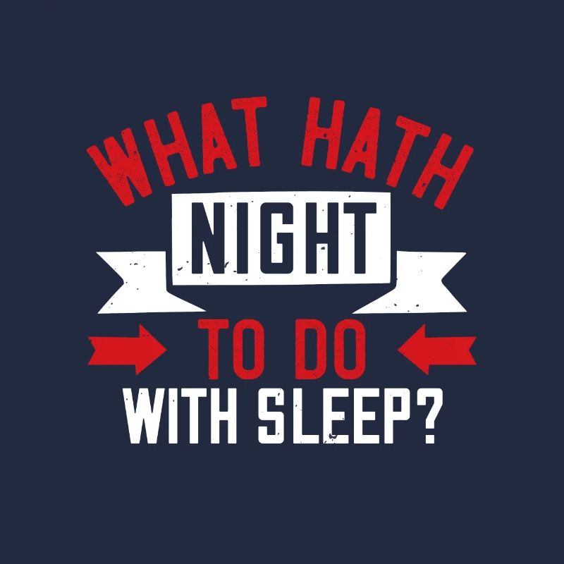 What hath night to do with sleep
