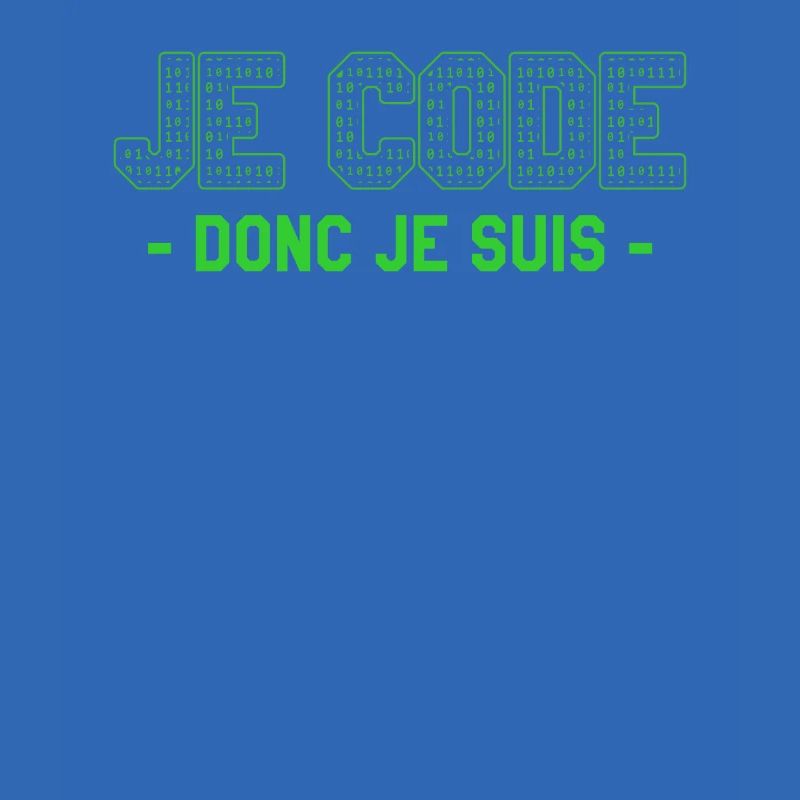 Je Code Donc Je Suis Programmeur Programmation