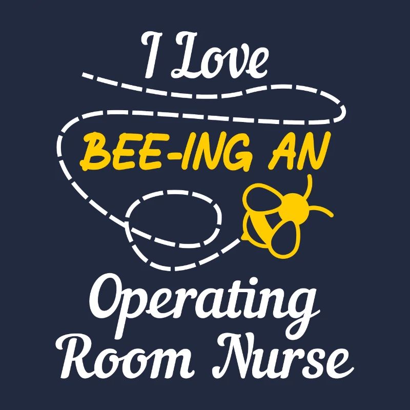 Ich liebe Bienen Eine OP-Krankenschwester ODER Krankenschwestern