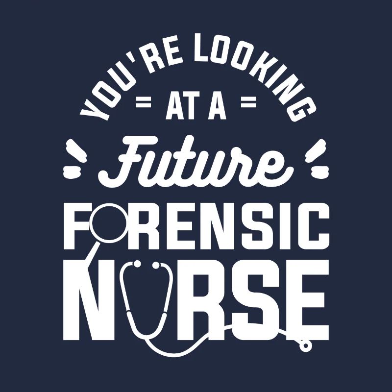 You're Looking At A Future Forensic Nurse RN