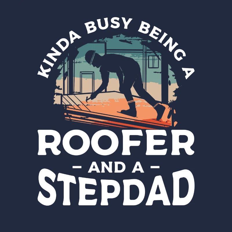 Ich bin nicht nur ein Stiefvater, ich bin ein Dachdecker Dachdecker