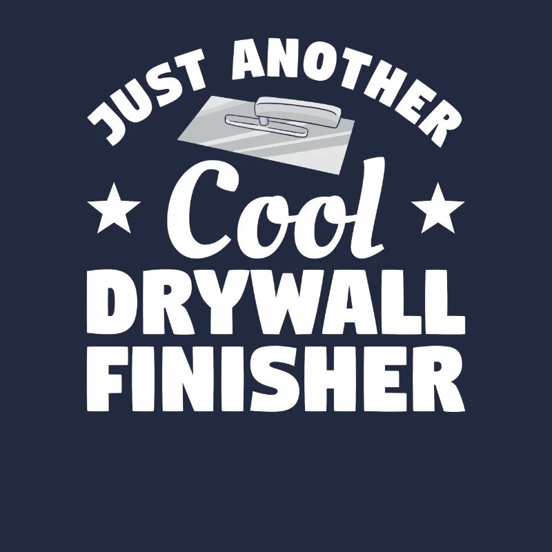 Just Another Cool Drywall Finisher Drywalling