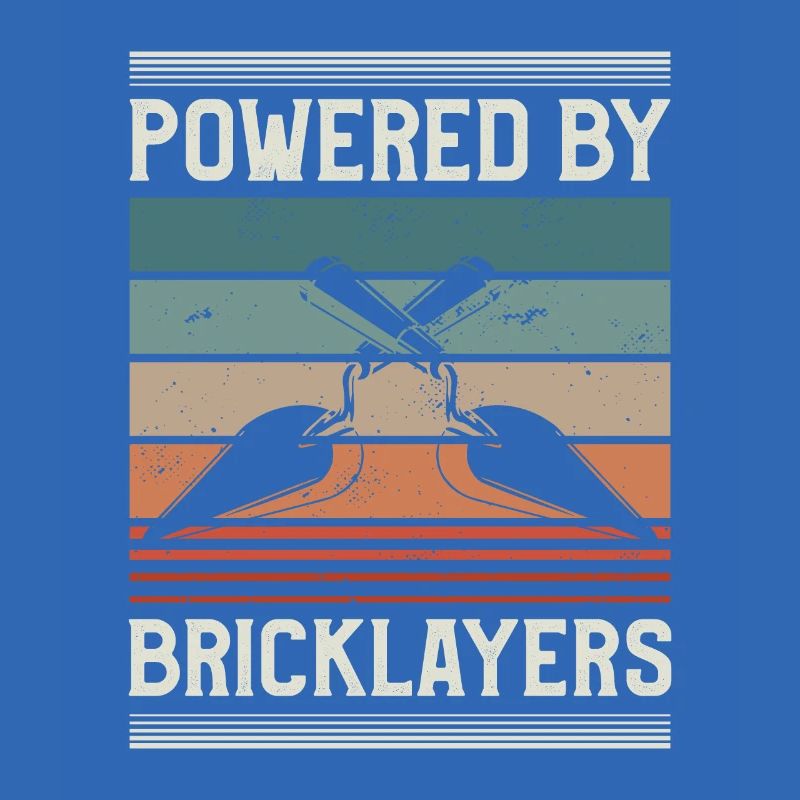 Powered By Bricklayers Bricklaying Bricklayer