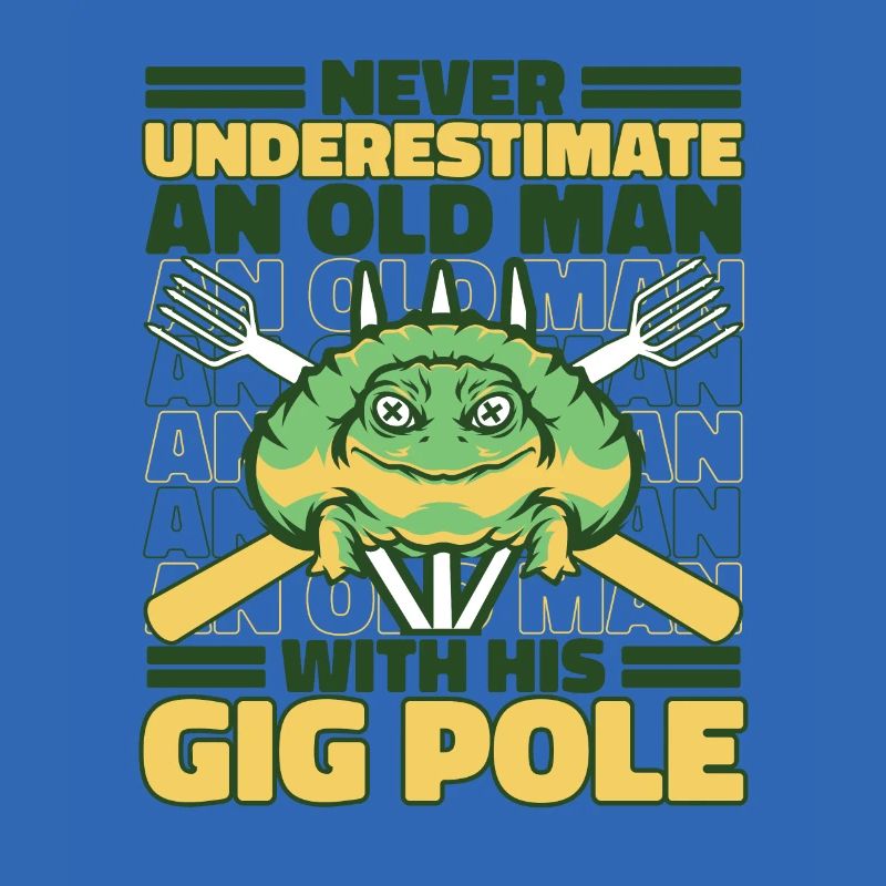 Never Underestimate An Old Man With Gig Pole