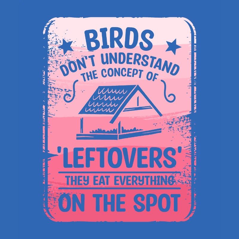 Les oiseaux ne comprennent pas le concept de « restes »