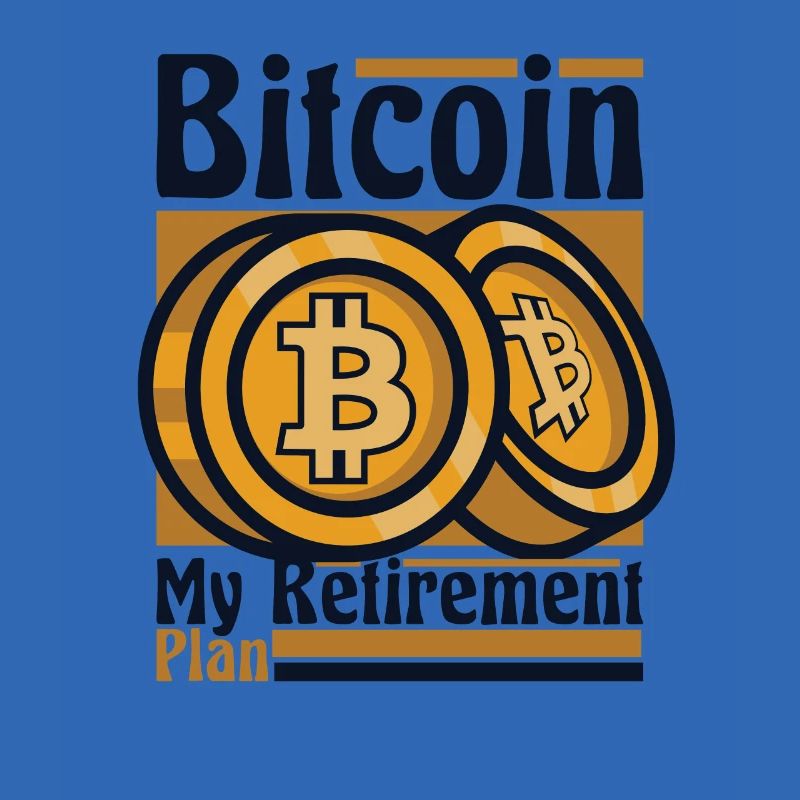 Bitcoin My Retirement Plan Crypto Cryptocurrency