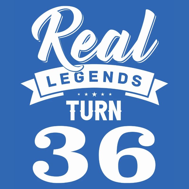 Echte Legenden werden 36, 36 Geburtstag