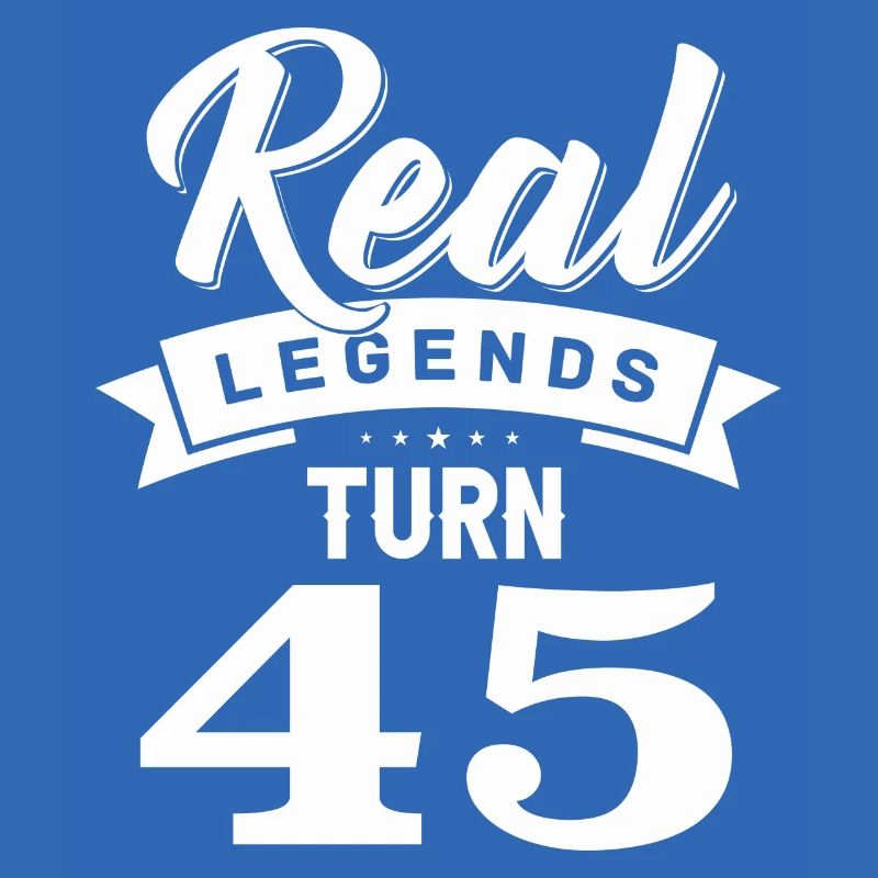 Echte Legenden werden 45, 45 Geburtstag