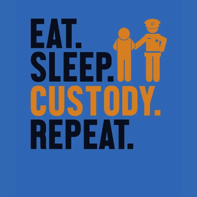Eat Sleep Custody Repeat Prison Guard Corrections