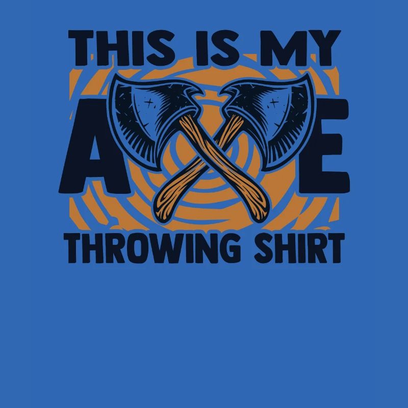 This Is My Axe Throwing Apparel Competition Game