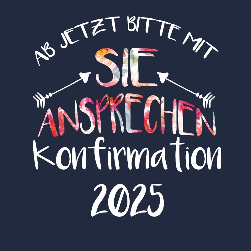 Ab jetzt bitte mit Sie ansprechen Konfirmation